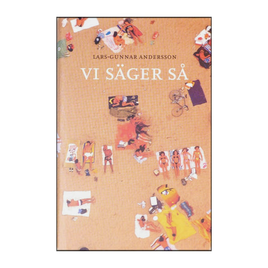 Lars-Gunnar Andersson: Vi Säger Så