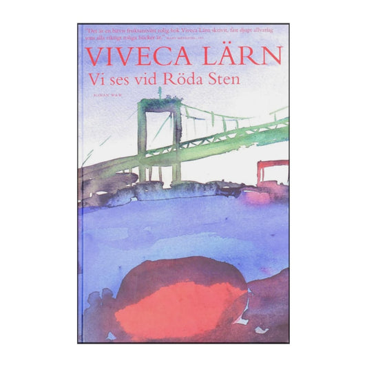 Viveca Lärn: Vi Ses Vid Röda Sten