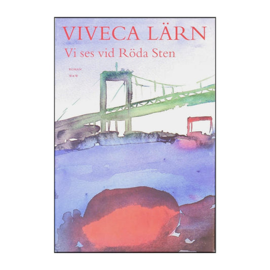 Viveca Lärn: Vi Ses Vid Röda Sten