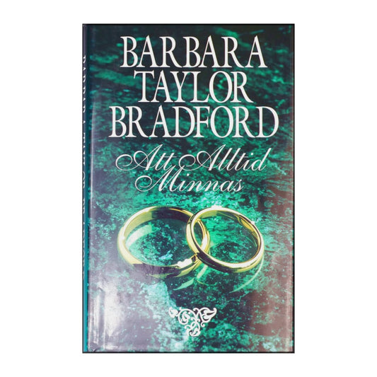 Barbara Taylor Bradford: Att Alltid Minnas
