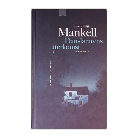Henning Mankell: Danslärarens Återkomst