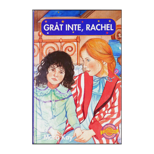 Mara Kay: Gråt Inte Rachel