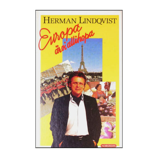 Herman Lindqvist: Europa Är Vi Allihopa