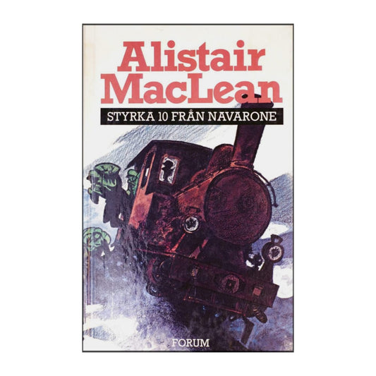 Alistair Maclean: Styrka 10 Från Navarone