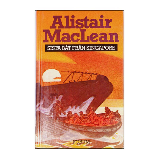 Alistair Maclean: Sista Båt Från Singapore