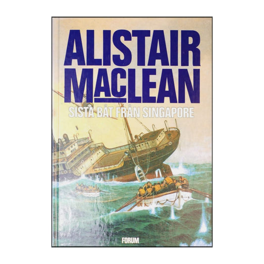 Alistair Maclean: Sista Båt Från Singapore