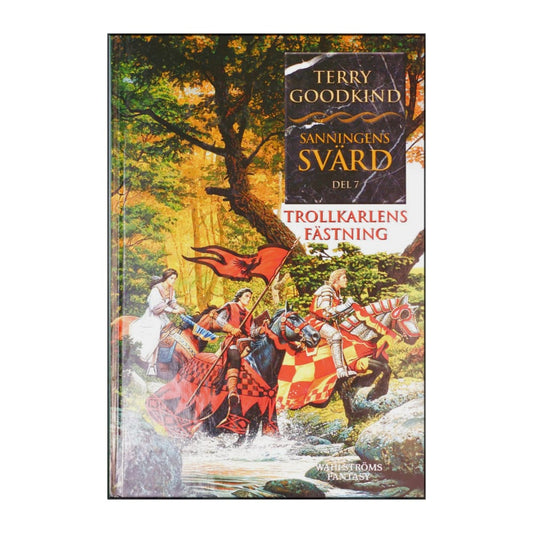 Terry Goodkind: Sanningens Svärd 7