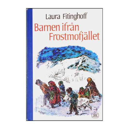 Laura Fitinghoff: Barnen Ifrån Frostmofjället
