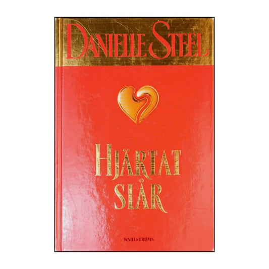 Danielle Steel: Hjärtat Slår