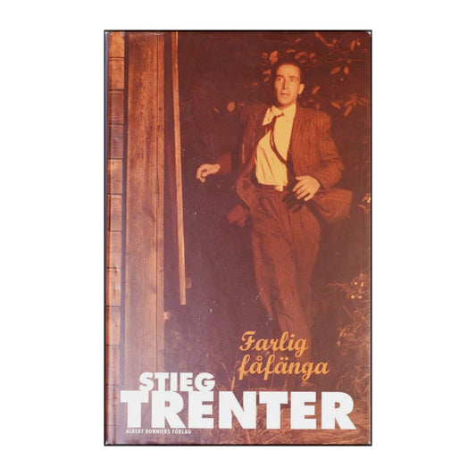 Stieg Trenter: Farlig Fåfänga