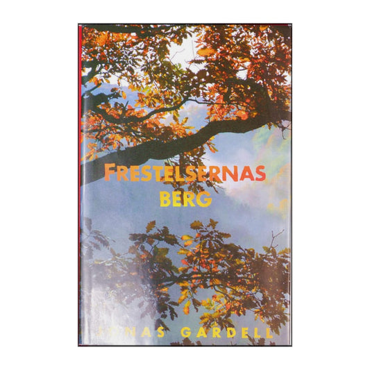 Jonas Gardell: Frestelsernas Berg
