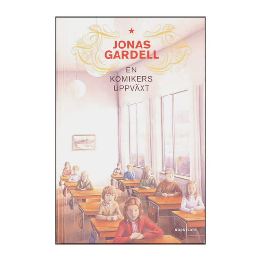 Jonas Gardell: En Komikers Uppväxt