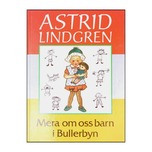 Astrid Lindgren: Mera Om Oss Barn I Bullerbyn