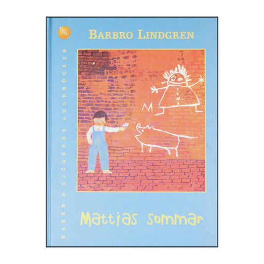 Barbro Lindgren: Mattias Sommar