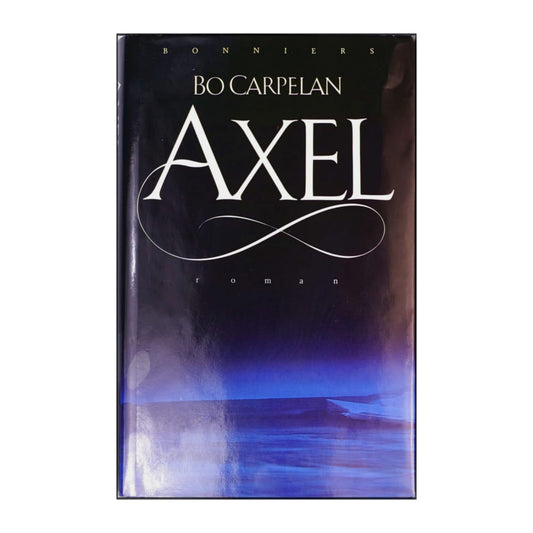 Bo Carpelan: Axel