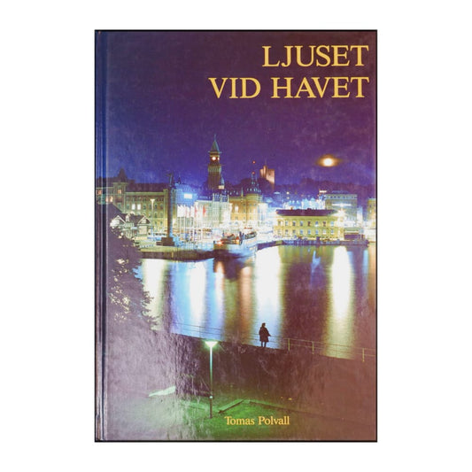 Tomas Polvall: Ljuset Vid Havet