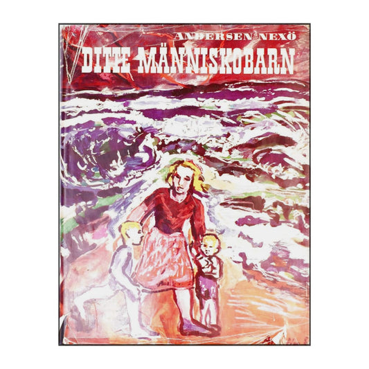 Andersen Nexö: Ditt Människobarn