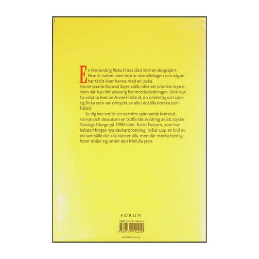 Karin Fossum: Se Dig Inte Om