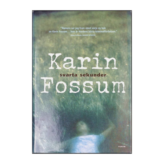 Karin Fossum: Svarta Sekunder