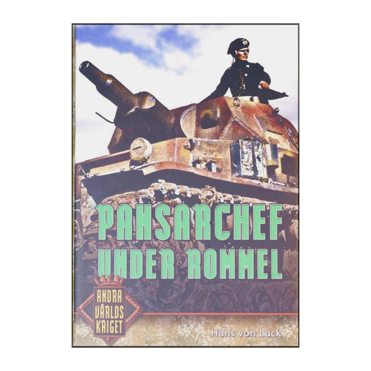 Hans Von Luck: Pansarchef Under Rommel