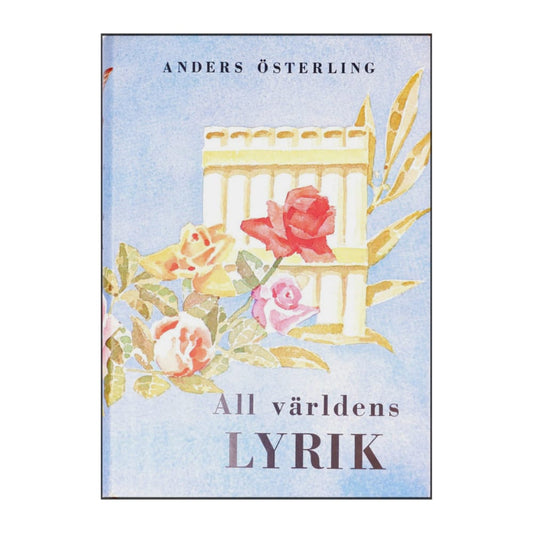 Anders Österling: All Världens Lyrik