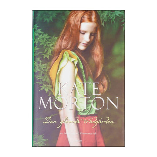 Kate Morton: Den Glömda Trädgården