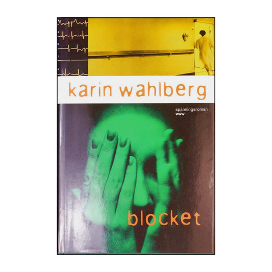 Karin Wahlberg: Blocket