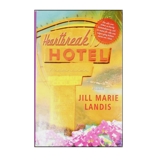 Jill Marie Landis: Heartbreak Hotel