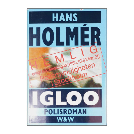 Hans Holmér: Igloo