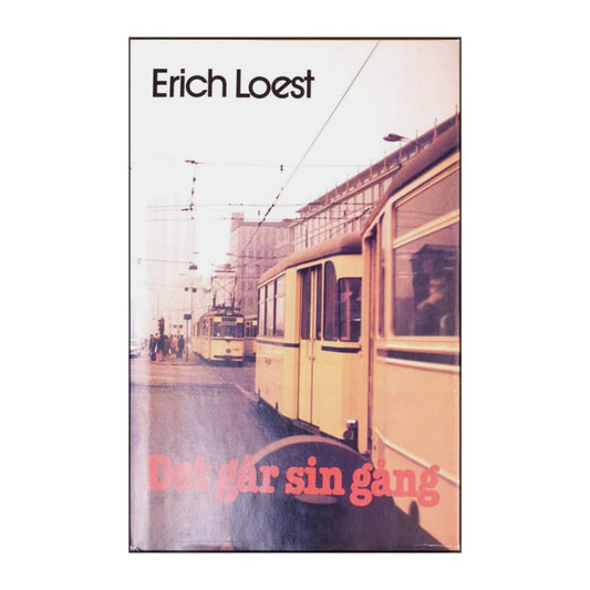 Erich Loest: Det Går Sin Gång
