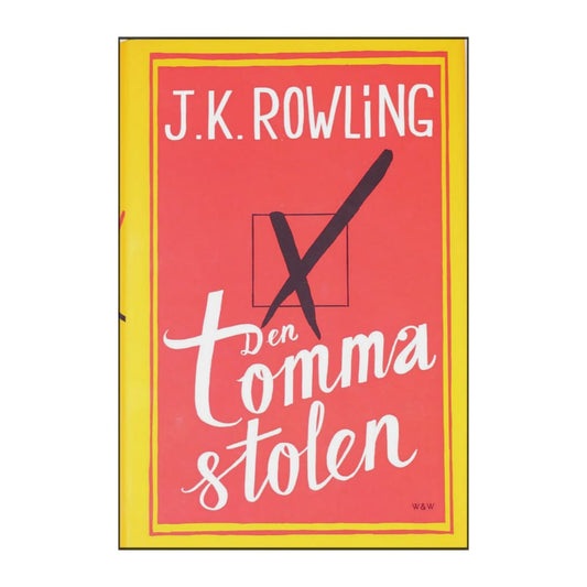 J. K. Rowling: Den Tomma Stolen