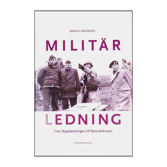 Marco Smedberg: Militär Ledning