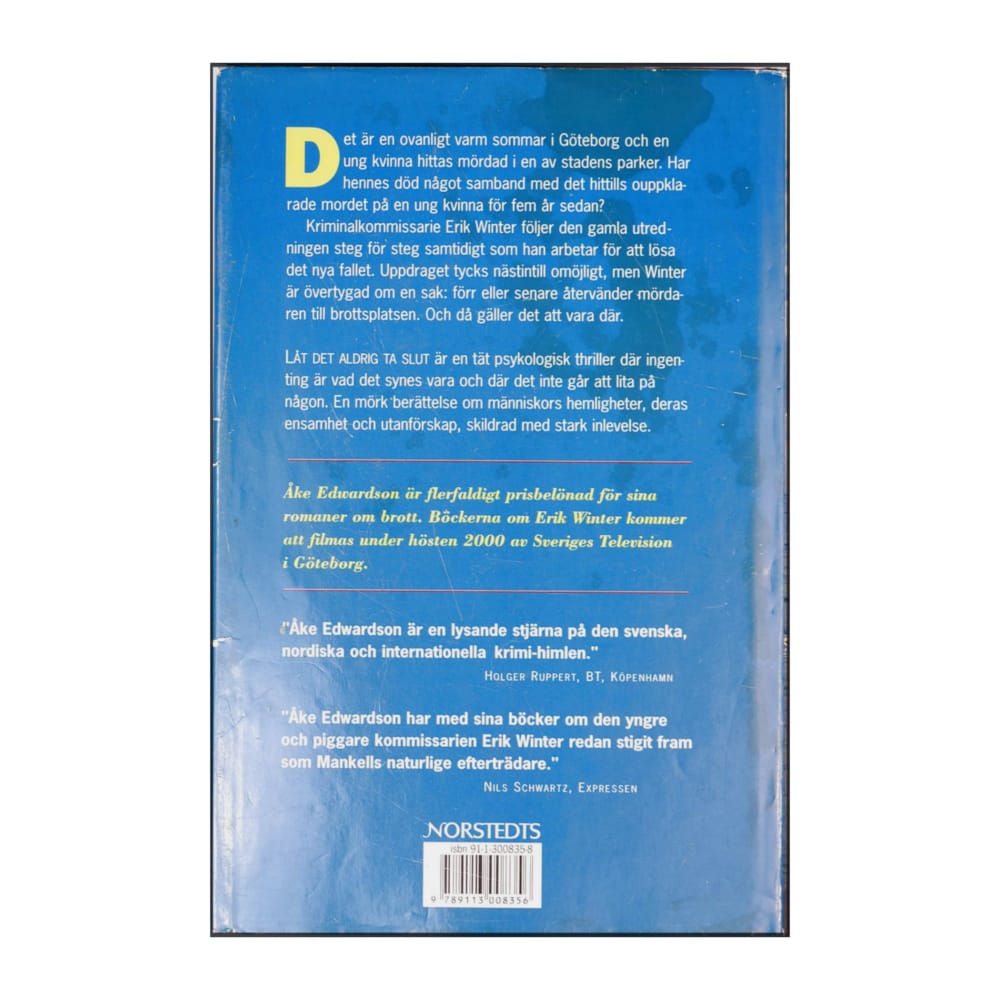 Åke Edwardson: Låt Det Aldrig Ta Slut