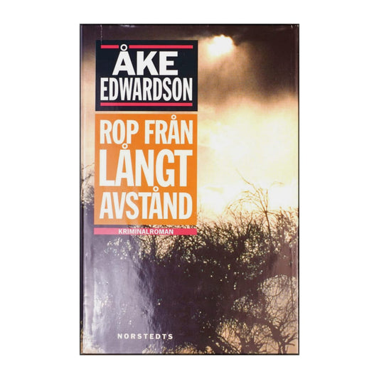 Åke Edwardson: Rop Från Långt Avstånd