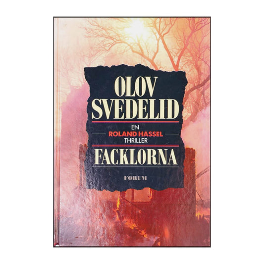 Olov Svedelid: Facklorna