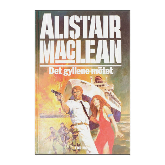 Alistair Maclean: Det Gyllene Mötet