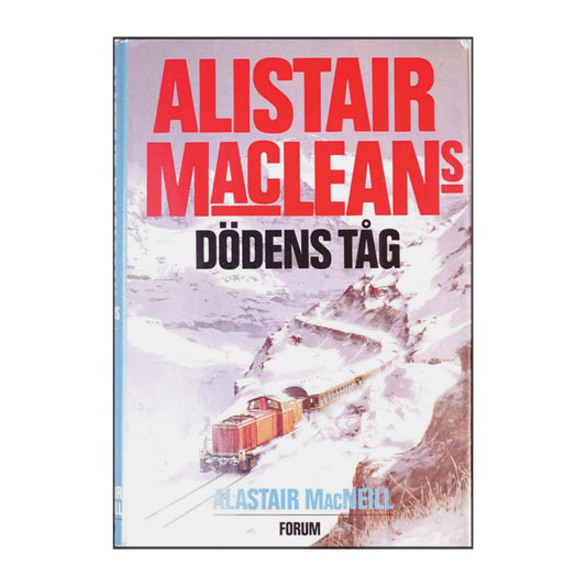 Alistair Maclean & Alastair Macneill: Dödens Tåg