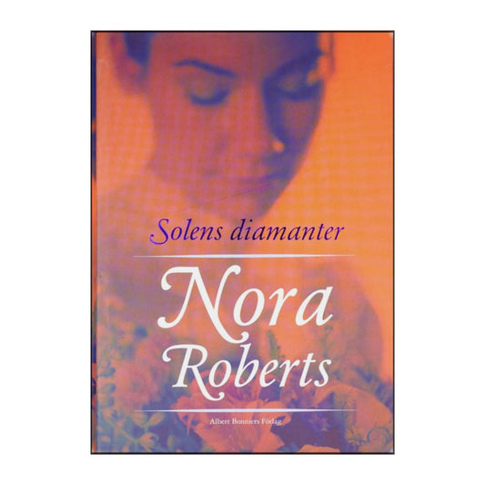 Nora Roberts: Solens Diamanter
