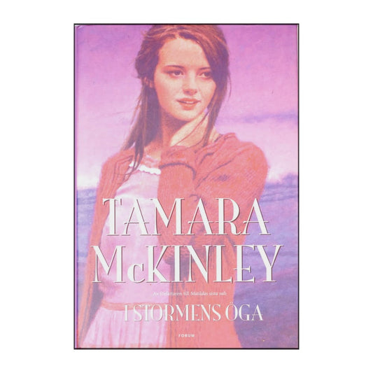 Tamara Mckinley: I Stormens Öga