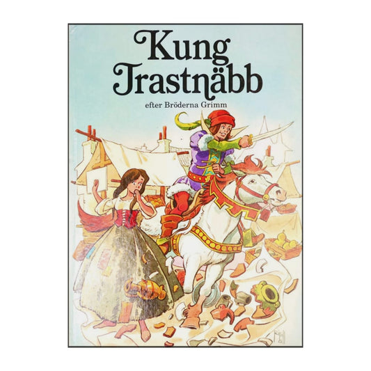 Bröderna Grimm: Kung Trastnäbb