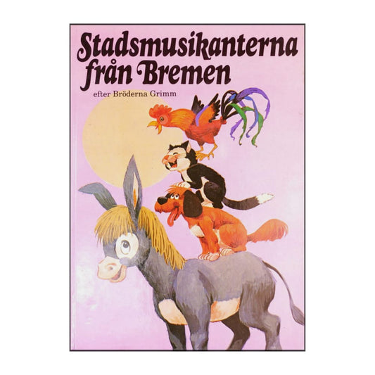 Bröderna Grimm: Stadsmusikanterna Från Bremen