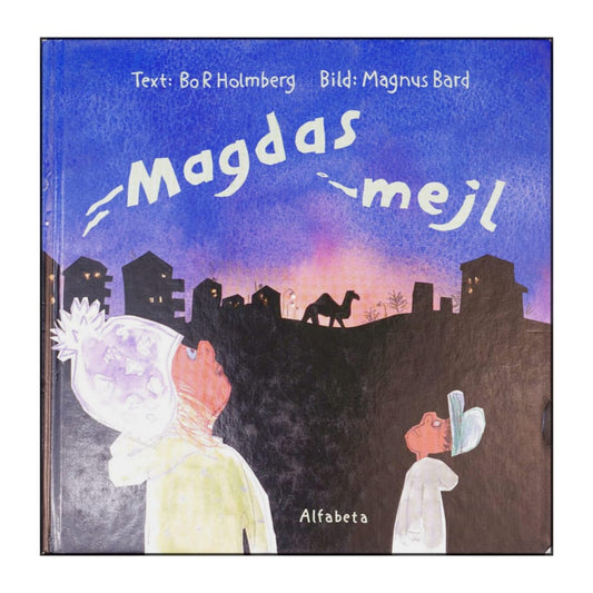 Bo R. Holmberg & Magnus Bard: Magdas Mejl