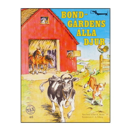 Esther K. Meeks: Bondgårdens Alla Djur