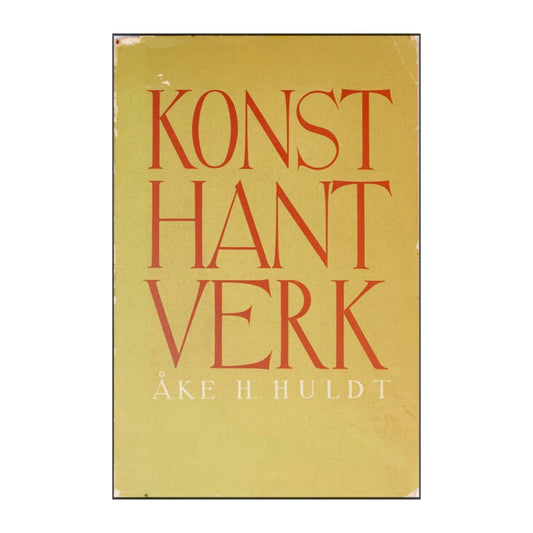 Åke H. Huldt: Konsthantverk