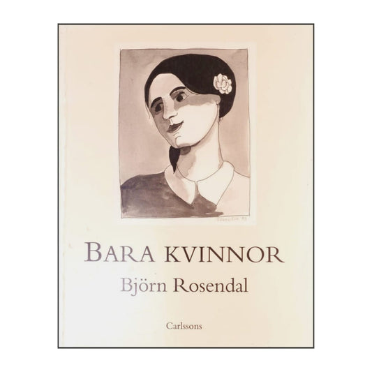 Björn Rosendal: Bara Kvinnor
