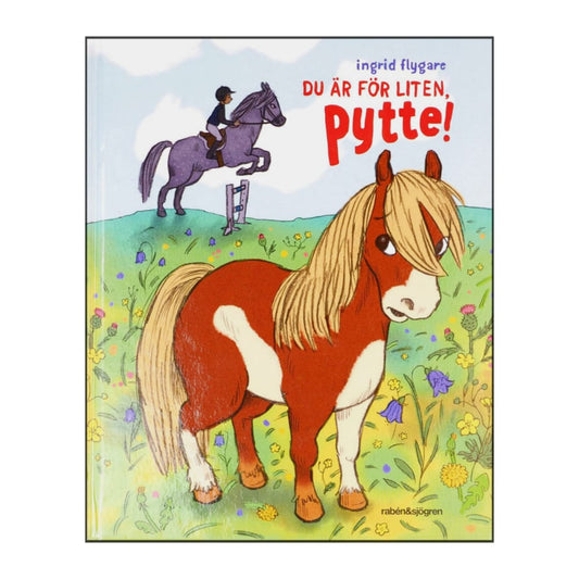 Ingrid Flygare: Du Är För Liten Pytte