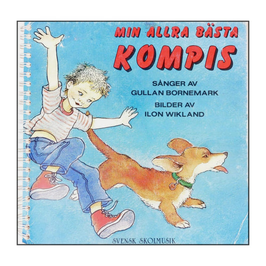 Gullan Bornemark & Ilon Wikland: Min Allra Bästa Kompis