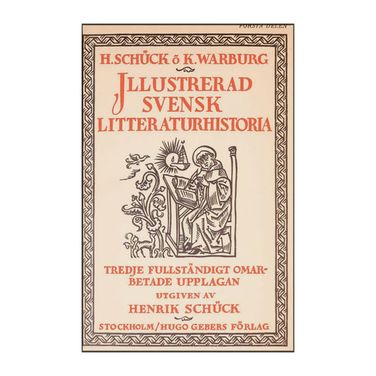 Henrik Schück & Karl Warburg: Illustrerad Svensk Litteraturhistoria 1
