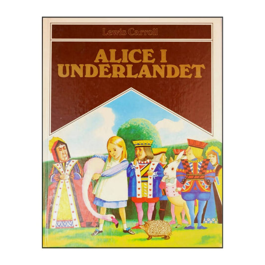 Lewis Carroll: Alice I Underlandet