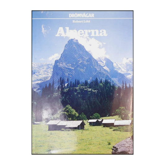 Drömvägar: Alperna